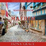 Mayhem and Music A Lacey Doyle Cozy ..., Fiona Grace