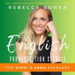 English Pronunciation Secrets for Hin..., Rebecca Bower
