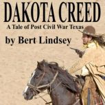 Dakota Creed, Bert Lindsey