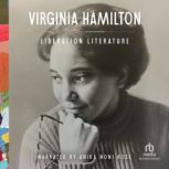 Liberation Literature, Virginia Hamilton