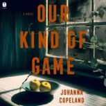 Our Kind of Game, Johanna Copeland