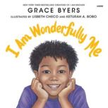 I Am Wonderfully Me, Grace Byers