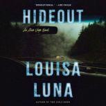 Hideout, Louisa Luna