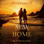 A New Home Inn by the SeaBook Three..., Fiona Grace