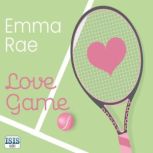 Love Game, Emma Rae