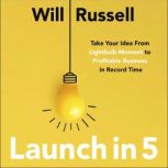 Launch in 5, Will Russell