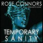 Temporary Sanity, Rose Connors