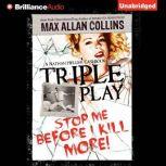 Triple Play, Max Allan Collins