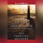 Death in the Off-Season, Francine Mathews