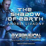 The Shadow of Earth, Andrei Livadny