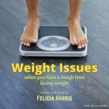 Weight Issues, Felicia Harris