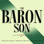 The Baron Son, Vicky Therese Davis