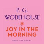 Joy in the Morning, P. G. Wodehouse