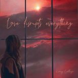 Love disrupts everything, Korey Collazo