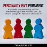 Personality Isnt Permanent, Carmine Wesley