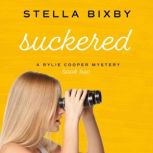 Suckered, Stella Bixby
