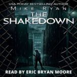 The Shakedown, Mike Ryan