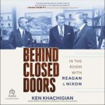 Behind Closed Doors, Ken Khachigian