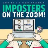Imposters on the Zoom!, John Buie