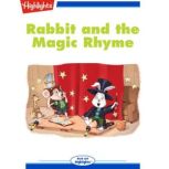 Rabbit and the Magic Rhyme, Maggie Murphy