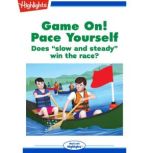 Game On! Pace Yourself, Rich Wallace