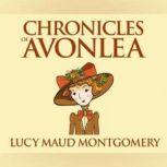 Chronicles of Avonlea, L. M. Montgomery