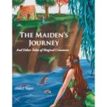 The Maidens Journey, Linda J. Wagner