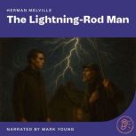 The LightningRod Man, Herman Melville