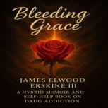 Bleeding Grace, James Erskine