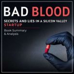 Bad Blood Secrets and Lies in a Sili..., Thomas Reed