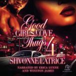 Good Girls Love Thugs 4, Shvonne Latrice