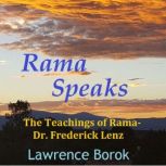 Rama Speaks, Lawrence Borok