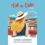 Eat the Cake, Annie Cathryn