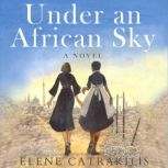 Under an African Sky, Elene Catrakilis