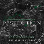 Restitution, Leigh Rivers