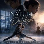 On the Nature of Daylight, Valerie Fiddmont