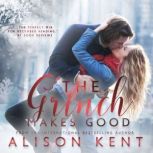 The Grinch Makes Good, Alison Kent
