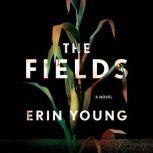 The Fields, Erin Young