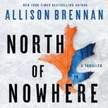 North of Nowhere, Allison Brennan