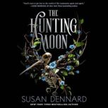 The Hunting Moon, Susan Dennard