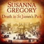 Death in St Jamess Park, Susanna Gregory