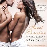 Sweet Possession, Maya Banks