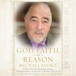 God, Faith, and Reason, Michael Savage