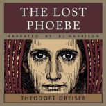 The Lost Phoebe, Theodore Dreiser