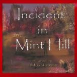 Incident in Mint Hill, Ed Galloway