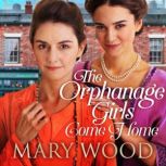 The Orphanage Girls Come Home, Mary Wood