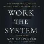Work the System, Sam Carpenter