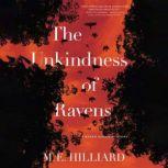 Unkindness of Ravens, The, M. E. Hilliard