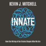 Innate, Kevin J. Mitchell