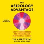 The Astrology Advantage, Ophira Edut
